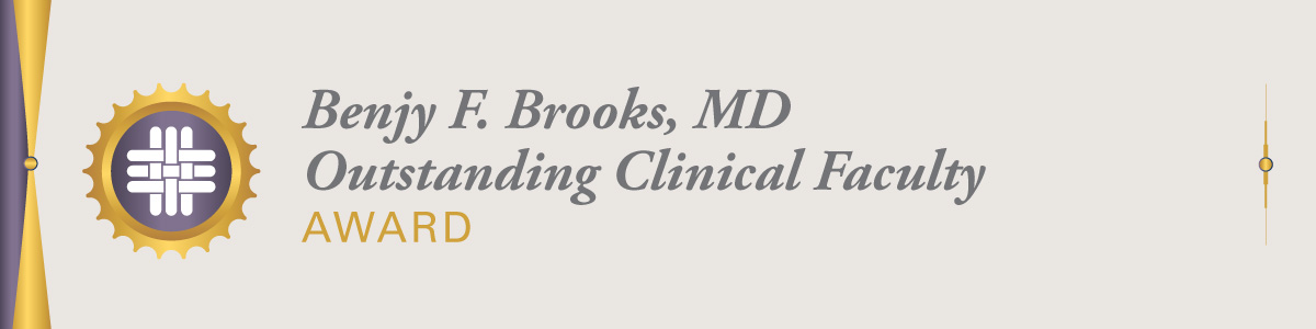 Header graphic for Benjy F. Brooks Outstanding Clinical Faculty Award