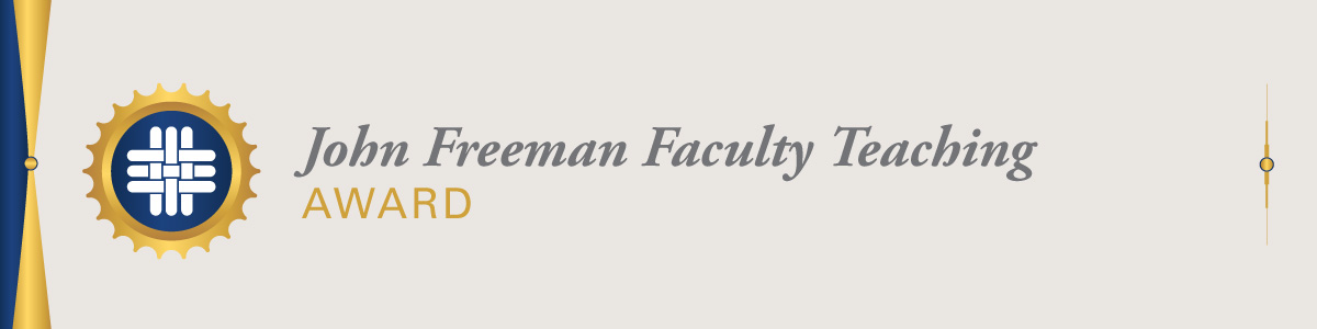 Header graphic for John Freeman Faculty Teaching Awards
