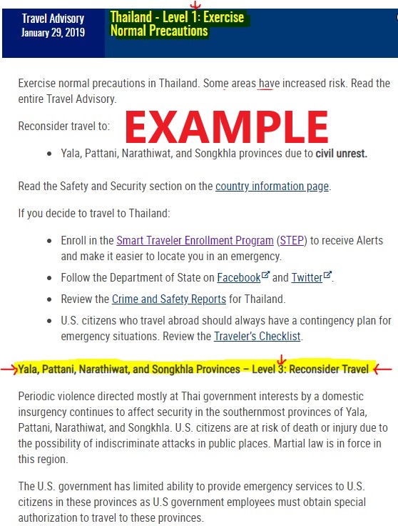 EXAMPLE: Travel Advisory Thailand - Level 1 (exercise normal precautions), Songkhia Provinces - Level 3 (reconsider travel)