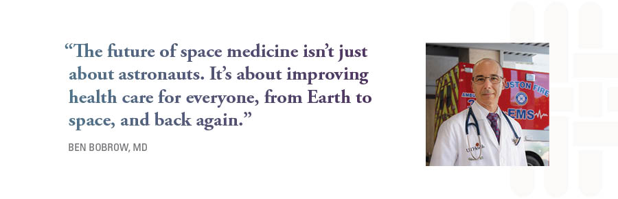 "The future of space medicine isn't just about astronauts. It's about improving health care for everyone, from Earth to space, and back again."