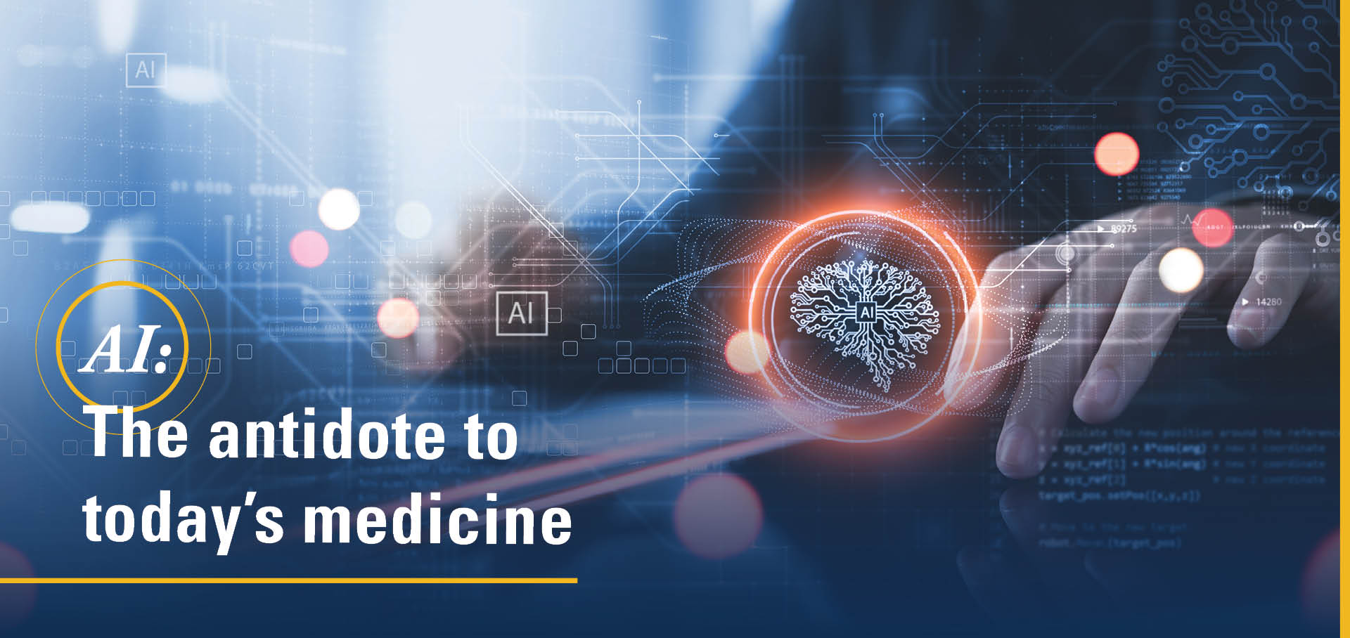 AI: The antidote to today’s medicine