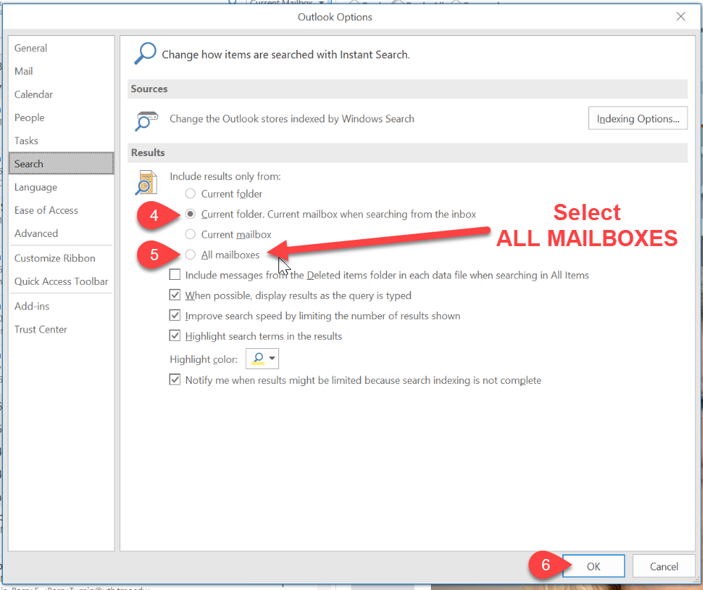 An image showing the user how to 4) determine which option is selected in the "Results" area of the Outlook Options box, then 5) click on the radio button marked All Mailboxes followed by 6) clicking the OK button at the lower right corner of the Outlook Options box in Microsoft Outlook for Windows.