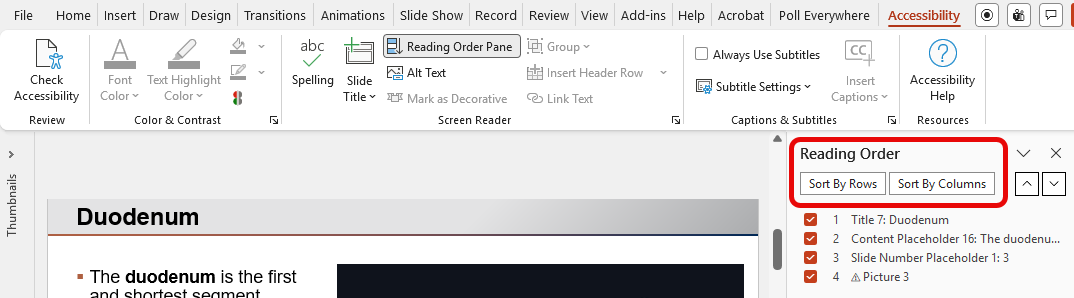 Use Sort by Column for content that should be read from top to bottom or Sort by Row for content that should be read from left to right.