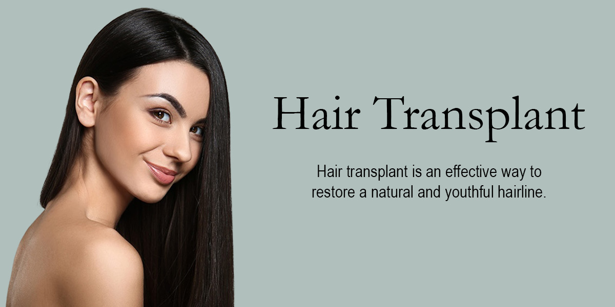 woman with dark hair next to the words hair transplant hair transplant is an effective way to restore a natural and youthful hairline