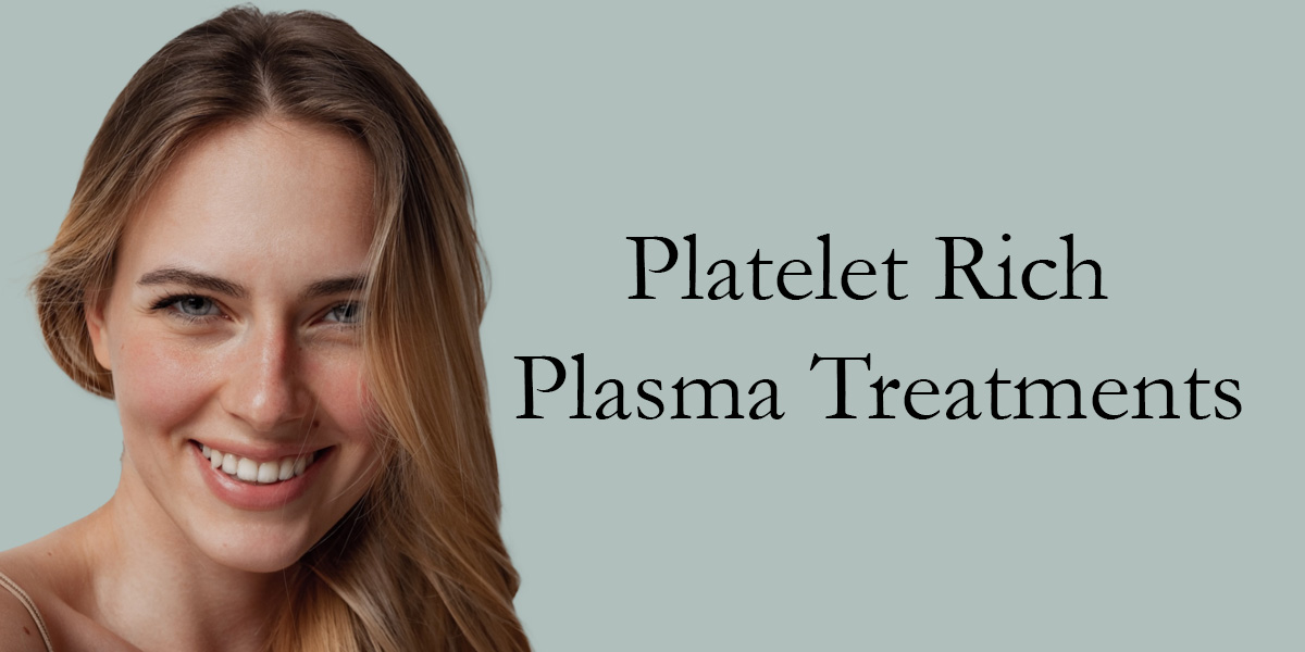 smiling woman with long hair next to the words Platelet Rich Plasma Treatments