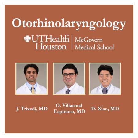 Three doctors from UTHealth Houston McGovern Medical School's Otorhinolaryngology department with their names and titles displayed.
