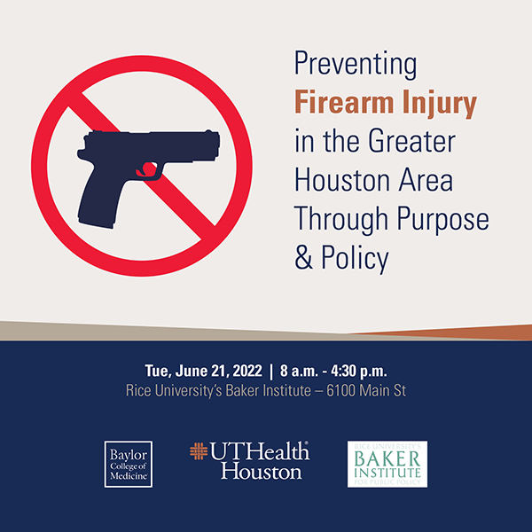 Preventing firearm-related injury and death will be the topic of “Preventing Firearm Injury in the Greater Houston Area Through Purpose and Policy,” June 21.