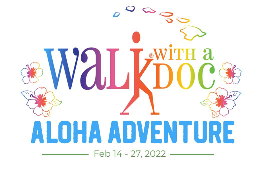 2022 Walk with a Doc Aloha Adventure