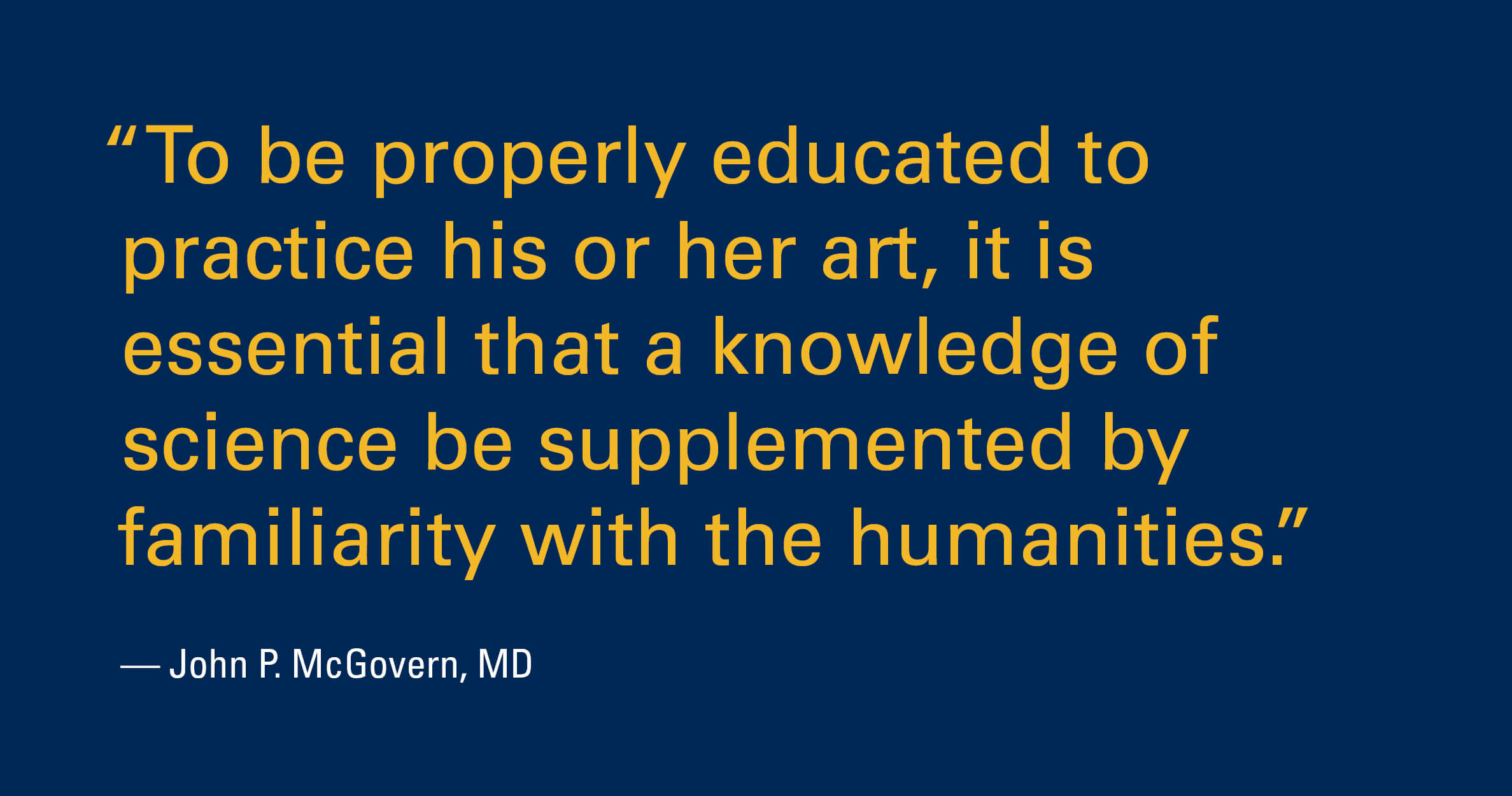 Quote by John P. McGovern, MD