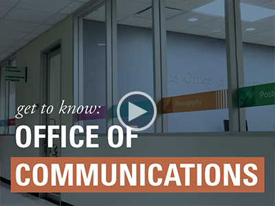 image for Get to Know: The Office of Communications