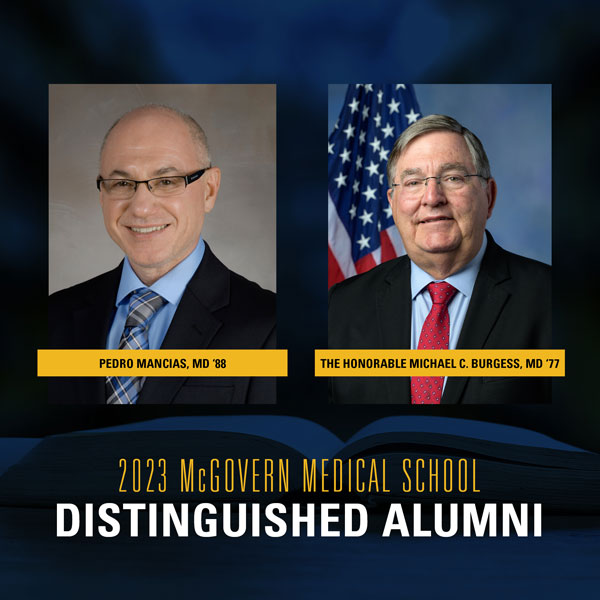 2023 McGovern Medical School Distinguished Alumni
