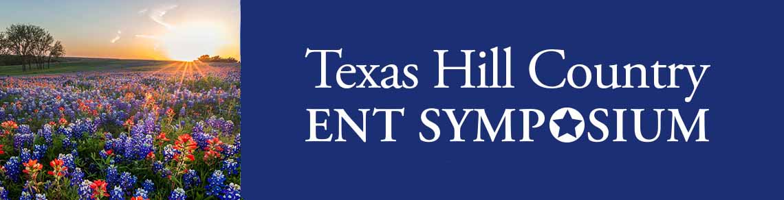 Texas Hill Country ENT Symposium